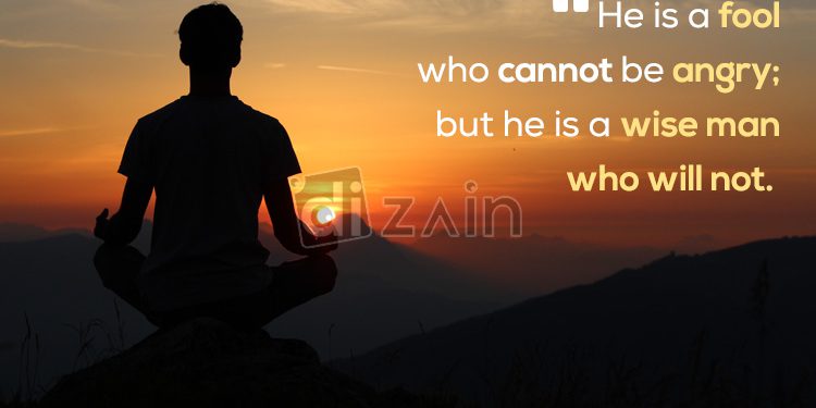 Intelligent quotes for angry – He is a fool