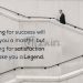 Inspiring customer satisfaction quotes-working for success