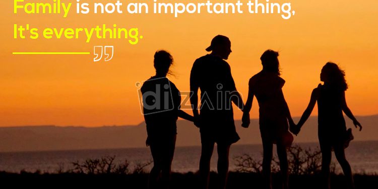 Loving quotes about family-family is not