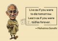 Mahatma gandhi quotes-live as if you