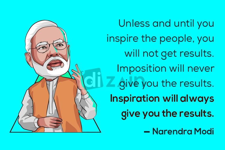 Narendra modi quotes-unless and until you inspire