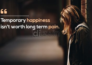 Sad quotes about pain-temporary happiness