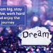 Awesome dream quotes-dream big