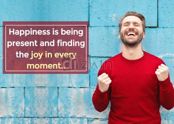 Best quotes about happiness and joy-happiness is being present