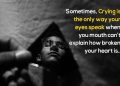 Best sad quotes for broken heart-sometimes crying