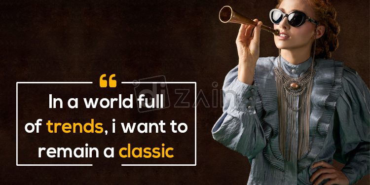 fashion style quotes-in a world full of trends