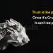 Feeling sad quotes - trust is like papers
