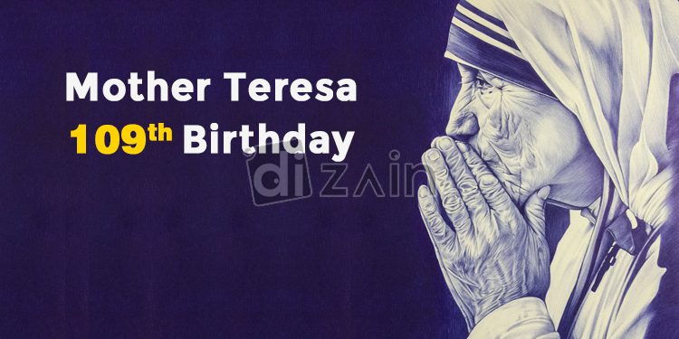 happy 109th birthday mother teresa