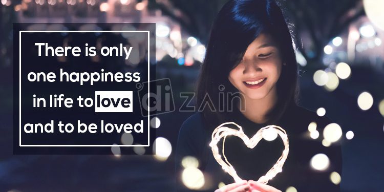 Quotes about love and life-there is only one happiness