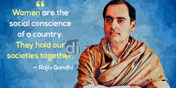 Rajiv Gandhi quotes-women are the social