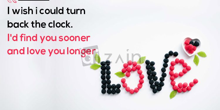 Romantic true love quotes-i wish i could turn