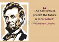 Abraham lincoln quotes-the best way