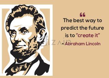 Abraham lincoln quotes-the best way