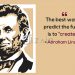 Abraham lincoln quotes-the best way