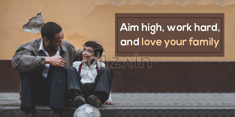Beautiful family love quotes-aim high