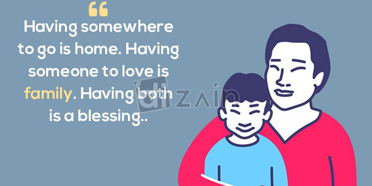 Beautiful family quotes about being blessed-having somewhere