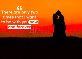 Best forever love quotes-there are only two times