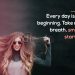 Cute smile quotes-every day is a new beginning