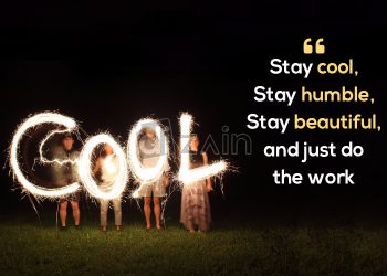 Extraordinary cool quotes-stay cool