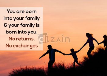 Fantastic family love quotes-you are born