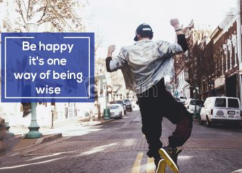 Great happy quotes-be happy its one way