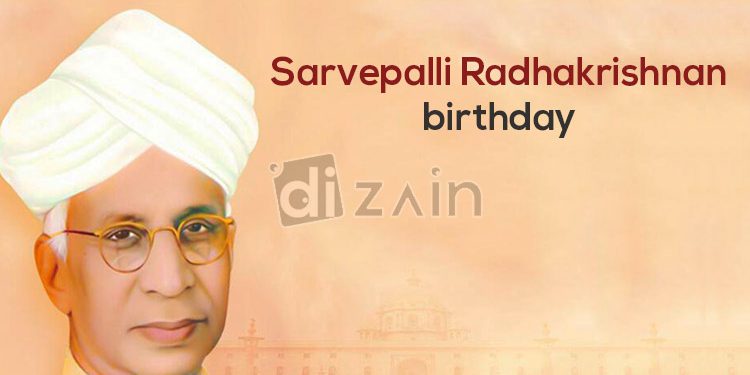 Happy birthday Sarvepalli Radhakrishnan
