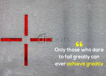 Inspirational quotes about overcoming failure only those who dare