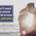 Loving heart quotes-i dont need
