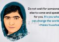 Malala yousafzai quotes-do not wait