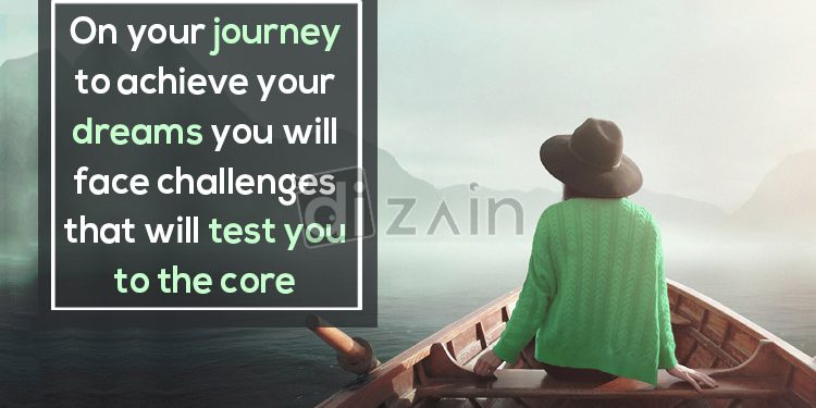 Motivational quotes about achieving your dreams-on your journey to achieve