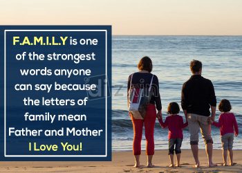 Parents quotes and sayings on love and family-family is one