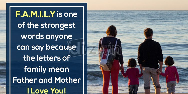 Parents quotes and sayings on love and family-family is one
