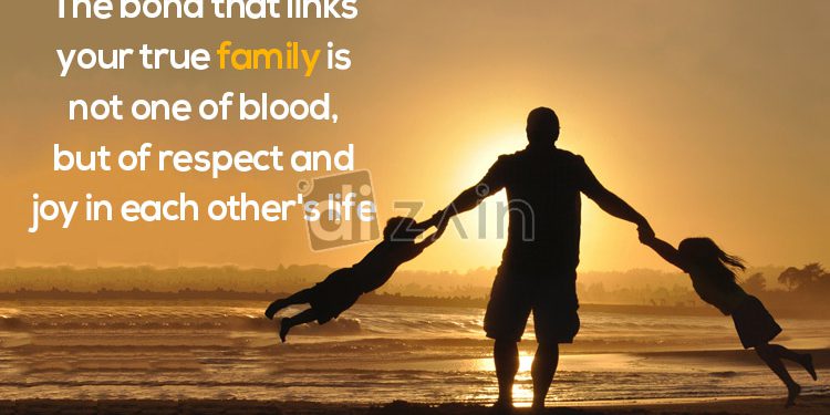 Respect quotes for family-the bond that links