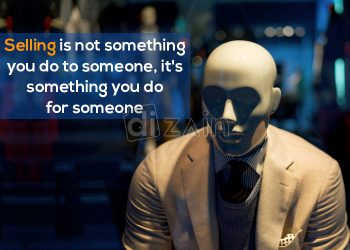 Sales and marketing quotes-selling is not something