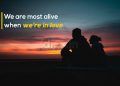 Together forever quotes-we are most alive