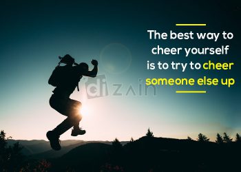 Best cheerful quotes-the best way to cheer