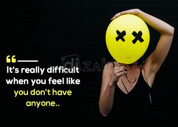 Heartbreaking quotes about loneliness-its really difficult