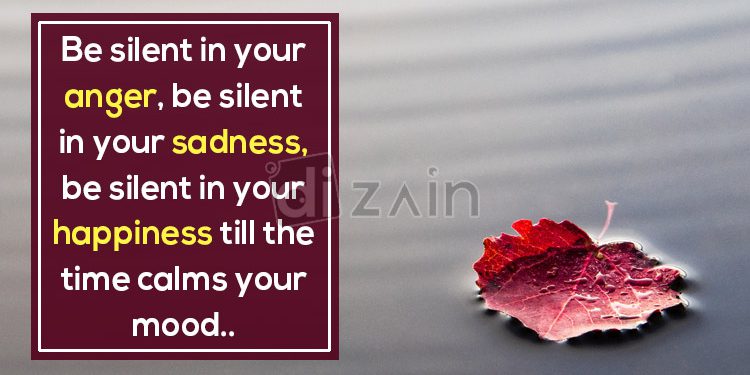 Powerful quotes about anger-be silent in your anger