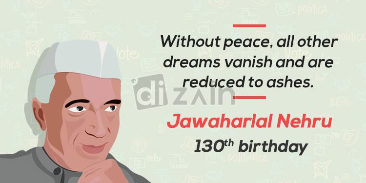 Happy 130th birthday Jawaharlal Nehru