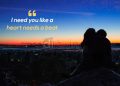 Romantic quotes for sweetheart-i need you like