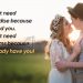 Super romantic love quotes-i dont need