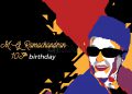 Happy Birthday M.G. Ramachandran