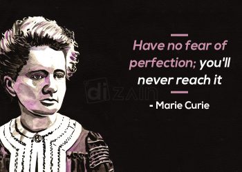 Marie Curie quotes-have no fear of perfection
