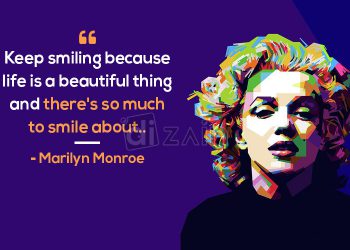 Marilyn Monroe quotes-keep smiling because life