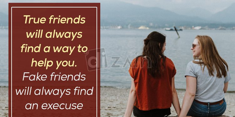 True and fake friends quotes-true friends will always
