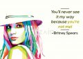 Britney Spears quotes-you wll never see