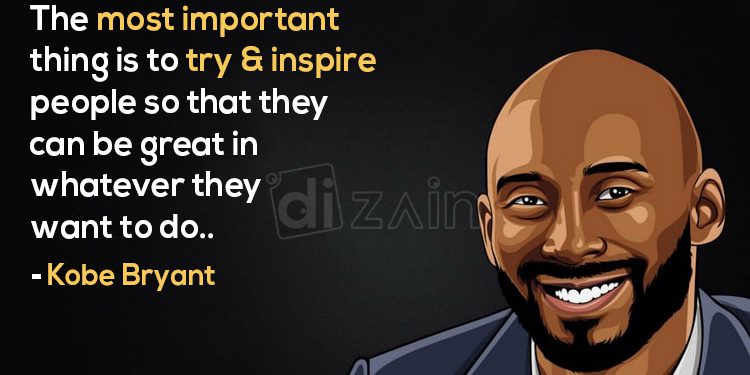 Kobe Bryant quotes-The most important thing
