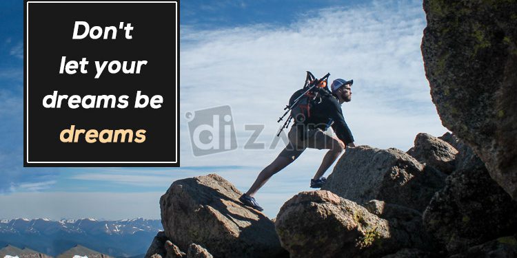 Motivational quotes to achieve your dreams-dont let your dreams