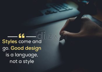 Powerful design quotes-styles come and go