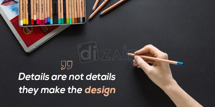 Quotes about design and creativity-details are not details